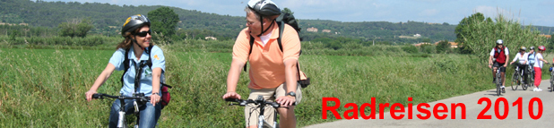 Radreisen 2010, individuell und gef&uuml;hrt europaweit.